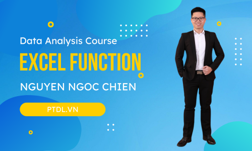 Data Analysis Course - Excel Function - Nguyen Ngoc Chien PTDL.VN