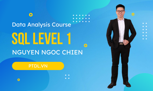 Data Analysis Course - SQL Level 1 - Nguyen Ngoc Chien PTDL.VN
